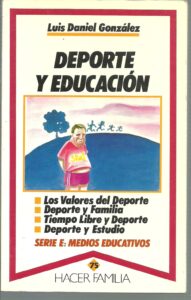 Portada DEPORTE Y EDUCACION - LUIS DANIEL GONZALEZ - PALABRA