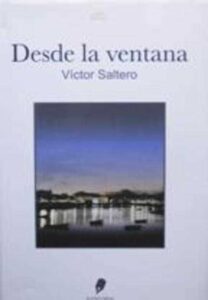 Portada DESDE LA VENTANA - VICTOR SALTERO - IS EDITORIAL