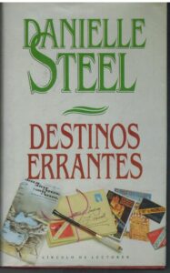Portada DESTINOS ERRANTES - DANIELLE STEEL - CIRCULO DE LECTORES