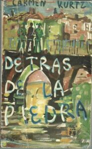 Portada DETRAS DE LA PIEDRA - CARMEN KURTZ - BULLON