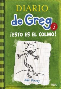 Portada DIARIO DE GREG 3: ¡ESTO ES EL COLMO! -  JEFF KINNEY - RBA