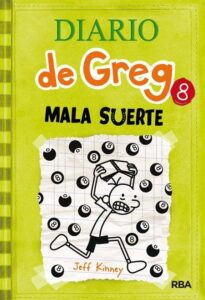 Portada DIARIO DE GREG 8: MALA SUERTE - KINNEY JEFF - MOLINO