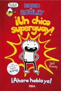 Portada DIARIO DE ROWLEY, ¡UN CHICO SUPER GUAY! - JEFF KINNEY - MOLINO