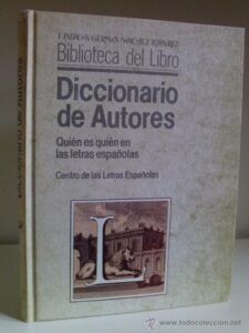 Portada DICCIONARIO DE AUTORES (QUIEN ES QUIEN DE LAS LETRAS) - FUNDACION GERMAN SANCHEZ RUIPEREZ - FUNDACION GERMAN SANCHEZ RUIPEREZ