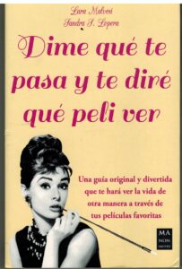 Portada DIME QUE TE PASA Y TE DIRE QUE PELI VER - LARA MALVESI / SANDRA S LOPERA - MANON TROPPO