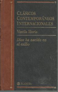 Portada DIOS HA NACIDO EN EL EXILIO - VINTILA HORIA - PLANETA