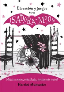 Portada DIVERSIÓN Y JUEGOS CON ISADORA MOON (ISADORA MOON) - HARRIET MUNCASTER - ALFAGUARA