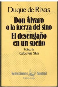 Portada DON ALVARO O LA FUERZA DEL SINO  EL DESENGAÑO EN UN SUEÑO - DUQUE DE RIVAS - ESPASA CALPE