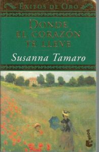 Portada DONDE EL CORAZON TE LLEVE - SUSANNA TAMARO - BOOKET