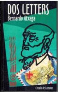 Portada DOS LETTERS - BERNARDO ATXAGA - CIRCULO DE LECTORES
