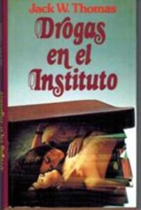 Portada DROGAS EN EL INSTITUTO - JACK W THOMAS - CIRCULO DE LECTORES