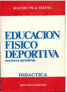 Portada EDUCACION FISICO DEPORTIVA - AUGUSTO PILA TELEÑA - DIDACTICA