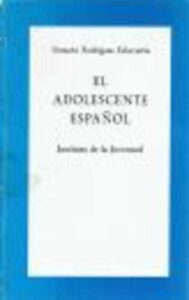 Portada EL ADOLESCENTE ESPAÑOL - GERARDO RODRIGUEZ ECHEVERRIA - INSTITUTO DE LA JUVENTUD