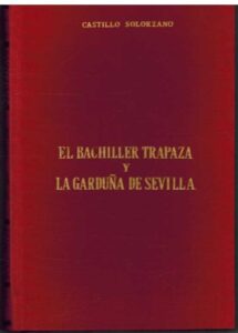 Portada EL BACHILLER TRAPAZA Y GARDUÑA DE SEVILLA - CASTILLO SOLORZANO - ALONSO