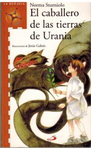 Portada EL CABALLERO DE LAS TIERRAS DE URANIA - NORMA STURNIOLO - SAN PABLO