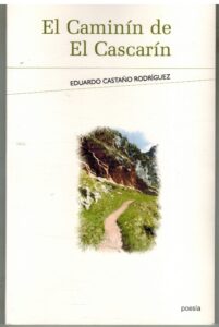 Portada EL CAMININ DE EL CASCARIN - EDUARDO CASTAÑO RODRIGUEZ - INCIPIT