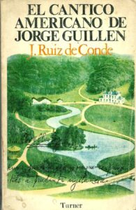 Portada EL CANTICO AMERICANO DE JORGE GUILLEN - J. RUIZ DE CONDE - TURNER