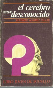 Portada EL CEREBRO ESE DESCONOCIDO - ALFONSO ALVAREZ VILLAR - DONCEL
