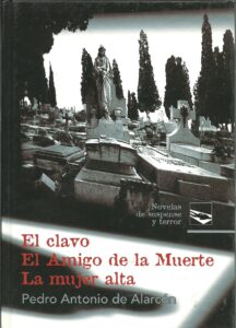 Portada EL CLAVO  EL AMIGO DE LA MUERTE  LA MUJER ALTA - PEDRO ANTONIO DE ALARCON - RUEDA