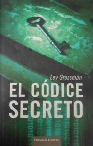 Portada EL CODICE SECRETO - LEV GROSSMAN - CIRCULO DE LECTORES