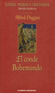 Portada EL CONDE BOHEMUNDO - ALFRED DUGGAN - PLANETA DEAGOSTINI