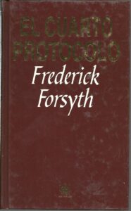 Portada EL CUARTO PROTOCOLO - FREDERICK FORSYTH - RBA