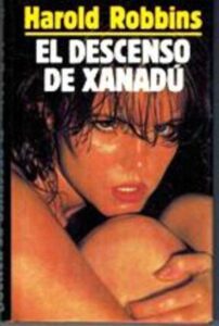 Portada EL DESCENSO DE XANADU - HAROLD ROBBINS - CIRCULO DE LECTORES