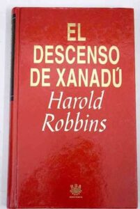Portada EL DESCENSO DE XANADU - HAROLD ROBBINS - RBA