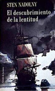 Portada EL DESCUBRIMIENTO DE LA LENTITUD - STEN NADOLNY - CIRCULO DE LECTORES