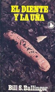 Portada EL DIENTE Y LA UÑA - BILL S BALLINGER - PICAZO