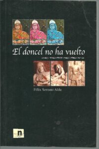 Portada EL DONCEL NO HA VUELTO - FELIX SERRANO ALDA - NUEVOS ESCRITORES