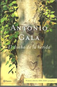 Portada EL DUEÑO DE LA HERIDA - ANTONIO GALA - PLANETA