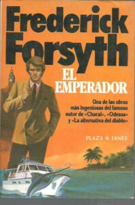 Portada EL EMPERADOR - FREDERICK FORSYTH - PLAZA Y JANES