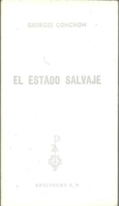 Portada EL ESTADO SALVAJE - GEORGE CONCHON - G.P