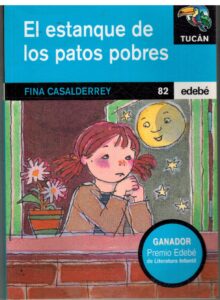 Portada EL ESTANQUE DE LOS PATOS POBRES - FINA CASALDERREY - EDEBE
