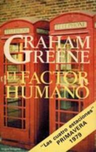 Portada EL FACTOR HUMANO - GRAHAM GREENE - ARGOS VERGARA