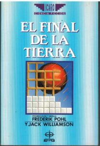 Portada EL FINAL DE LA TIERRA - FREDERIK POHL / JACK WILLIAMSON - EDAF