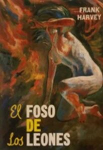 Portada EL FOSO DE LOS LEONES - FRANK HARVEY - AZTECA