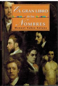 Portada EL GRAN LIBRO DE LOS NOMBRES - MANUEL YAÑEZ SOLANA - ME
