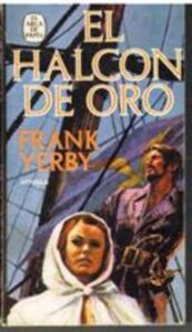 Portada EL HALCON DE ORO - FRANK YERBY - PLAZA Y JANES