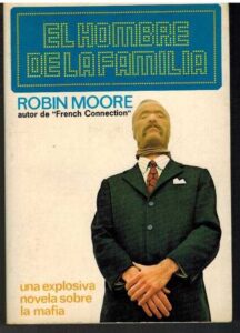 Portada EL HOMBRE DE LA FAMILIA - ROBIN MOORE - NUEVA FONTANA