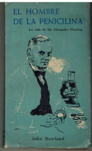 Portada EL HOMBRE DE LA PENICILINA - JOHN ROWLAND - ACRIBIA