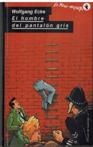 Portada EL HOMBRE DEL PANTALON GRIS - WOLFGANG ECKE - CIRCULO DE LECTORES