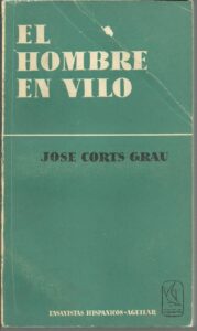 Portada EL HOMBRE EN VILO - JOSE CORTS GRAU - AGUILAR