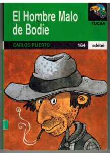 Portada EL HOMBRE MALO DE BODIE - CARLOS PUERTO - EDEBE