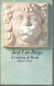 Portada EL INFORME DE BRODIE - JORGE LUIS BORGES - ALIANZA