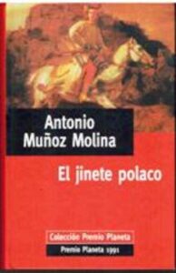 Portada EL JINETE POLACO - ANTONIO MUÑOZ MOLINA - PLANETA