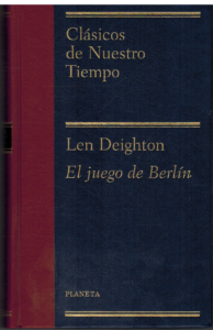 Portada EL JUEGO DE BERLIN - LEN DEIGHTON - PLANETA