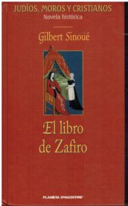 Portada EL LIBRO DE ZAFIRO - GILBERT SINOUE - PLANETA DEAGOSTINI