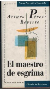 Portada EL MAESTRO DE ESGRIMA - ARTURO PEREZ REVERTE - CIRCULO DE LECTORES